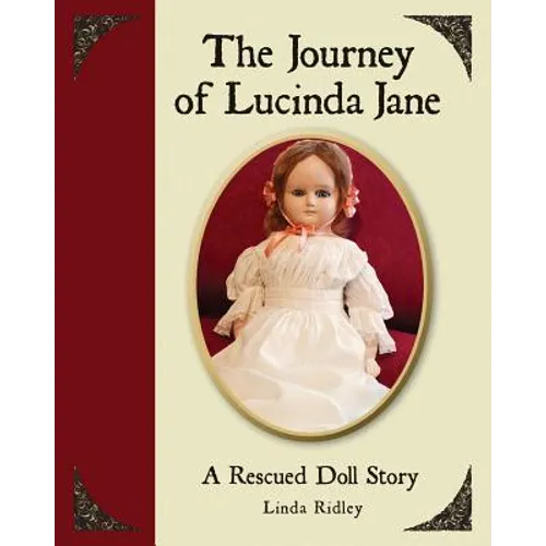 The Journey of Lucinda Jane: A Rescued Doll Story