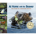 At Home with the Beaver: A Story of a Keystone Species