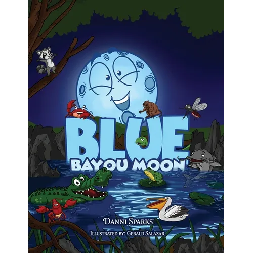 Blue Bayou Moon
