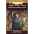Luella Agnes Owen: Going Where No Lady Had Gone Before