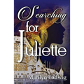 Searching for Juliette