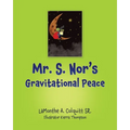 Mr. S. Nor's Gravitational Peace