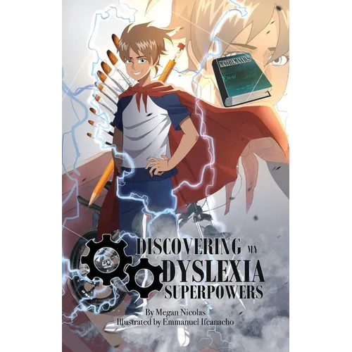 Discovering My Dyslexia Superpowers
