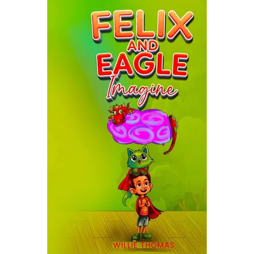 Felix and Eagle Imagine