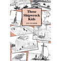 Those Shipwreck Kids