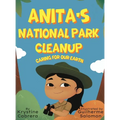 Anita's National Park Cleanup: Caring for Our Earth