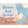 Bloom And Grow!
