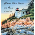 Where Mice Meet the Sea