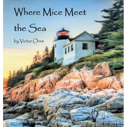 Where Mice Meet the Sea