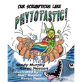 Our Scrumptious Lake PHYTOTASTIC!