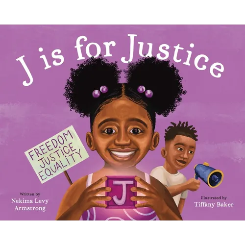 J Is for Justice: A Social Justice Book for Kids