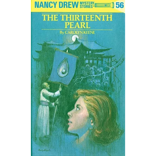 Nancy Drew 56: The Thirteenth Pearl