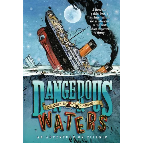Dangerous Waters: An Adventure on the Titanic