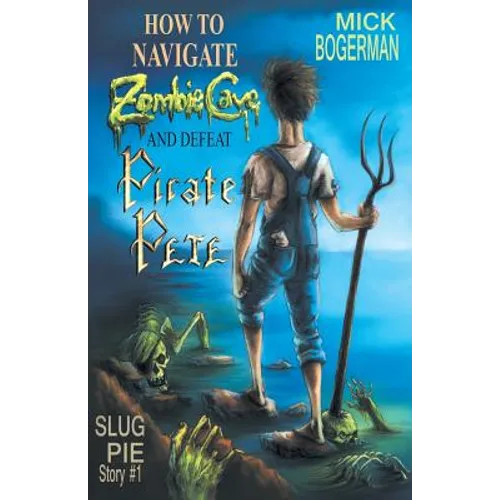 How to Navigate Zombie Cave and Defeat Pirate Pete