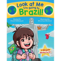 Look at Me I'm going to Brazil!: A Bilingual Adventure!