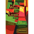 When the Grass Was Blue: Growing Up in the South