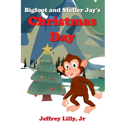 Bigfoot and Stellar Jay's Christmas Day