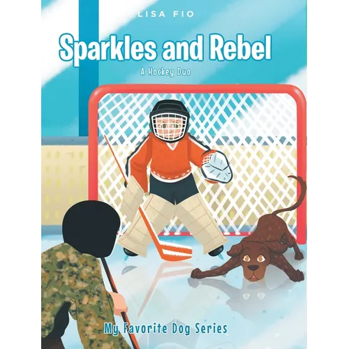Sparkles and Rebel: A Hockey Duo