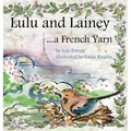 Lulu and Lainey ... a French Yarn