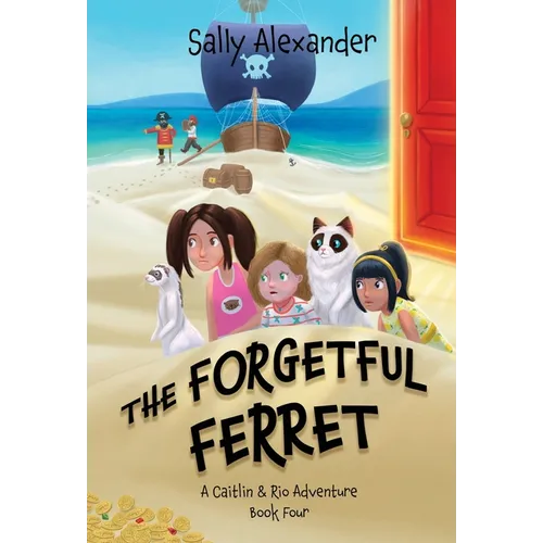 The Forgetful Ferret: A Caitlin & Rio Adventure