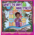 What's the Baby's Name, Stacey?