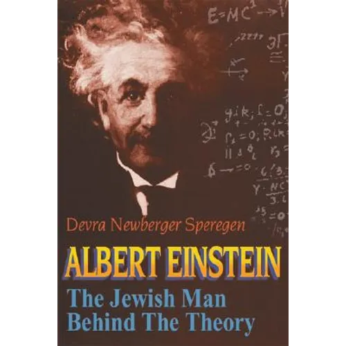 Albert Einstein: The Jewish Man Behind the Theory