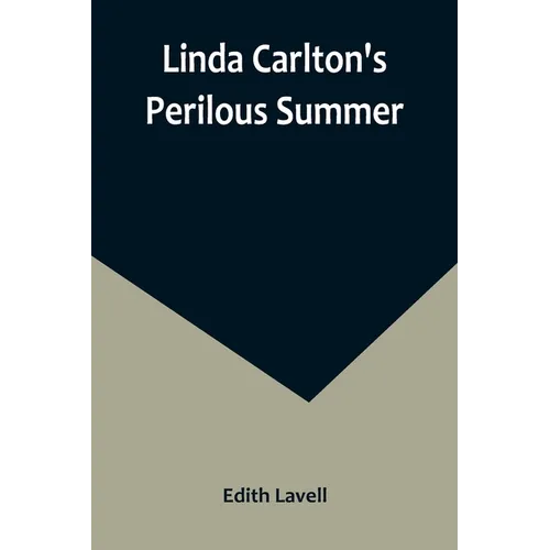 Linda Carlton's Perilous Summer