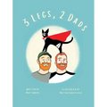 3 Legs, 2 Dads (Revised Edition)