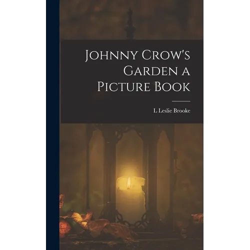 Johnny Crow's Garden a Picture Book