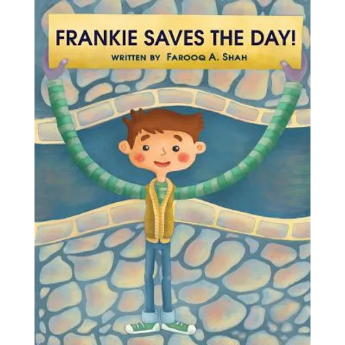 Frankie Saves The Day: A Children's Story About Embracing Differences