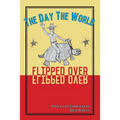 The Day the World Flipped Over