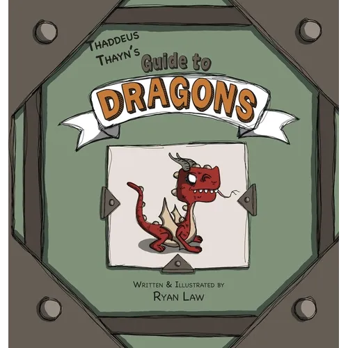 Thaddeus Thayn's Guide to Dragons