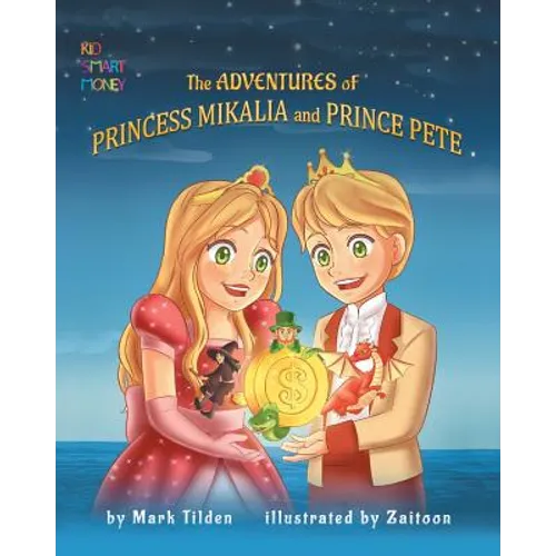 The Adventures of Princess Mikaila and Prince Pete