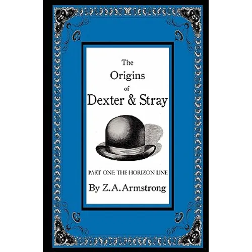 The Origins of Dexter & Stray, Part One: The Horizon Line
