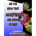 Did You Know Monsters Are Afraid of Kid?