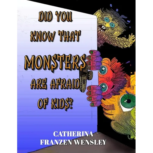 Did You Know Monsters Are Afraid of Kid?