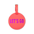 Luggage Tag (Circle), Let's Go