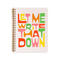 Rough Draft Mini Notebook, Let Me Write That Down