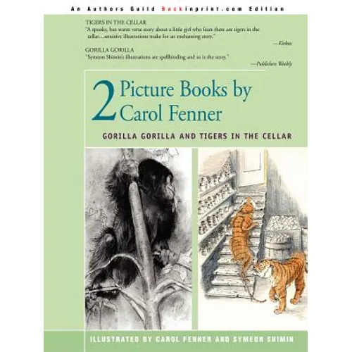 2 Picture Books by Carol Fenner: Tigers in the Cellar and Gorilla Gorilla