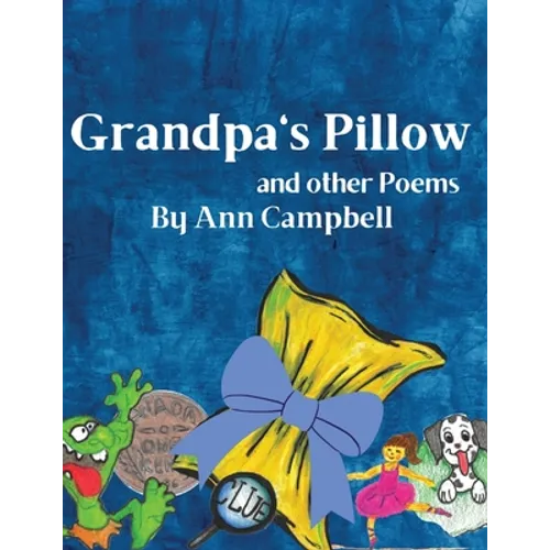 Grandpa's Pillow and other Poems