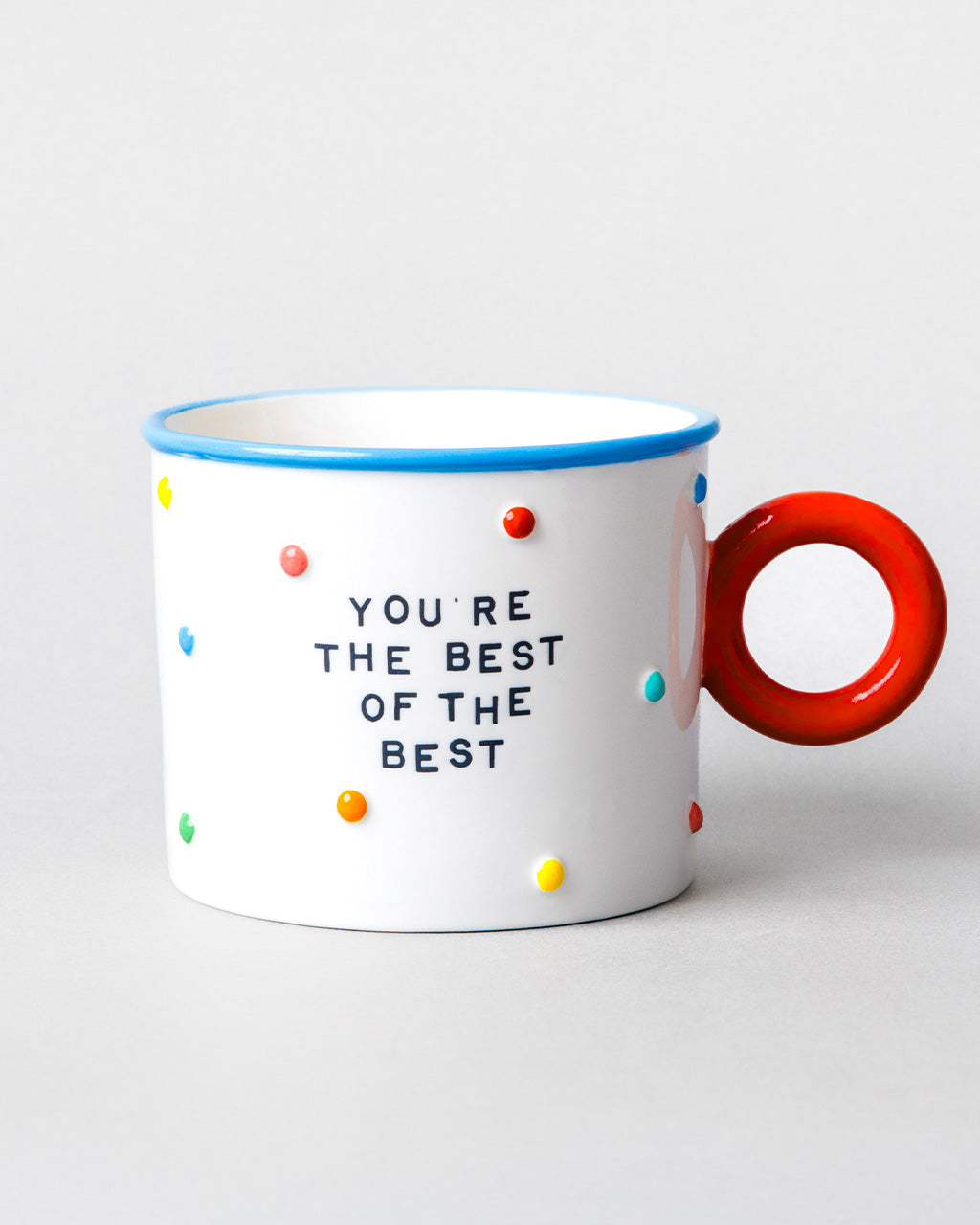 Ceramic Mug - You Make Every Moment Fun