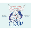 A Bunny Rabbit Named Cloud