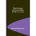 March Anson and Scoot Bailey of the U.S. Navy