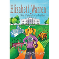 Elizabeth Warren: What It Takes to Run for President