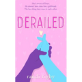 Derailed: A Sweet Teen Romantic Comedy: Book 2 in the Dryden High Series
