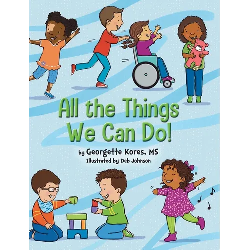 All the Things We Can Do!