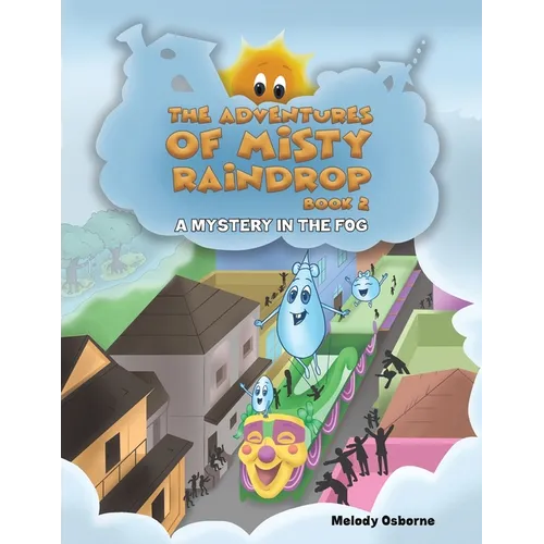 The Adventures of Misty Raindrop - Book 2