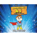 Amazing AJ Superhero in Disguise: The Value of Excellence