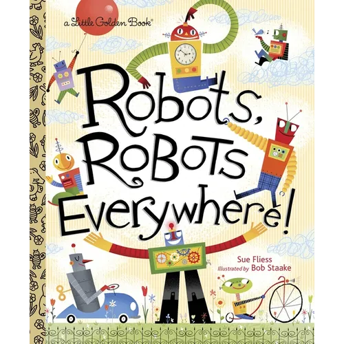 Robots, Robots Everywhere