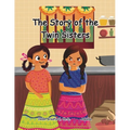 The Story of the Twin Sisters: A Folktale from India